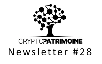 Crypto-Patrimoine : Newsletter sur la blockchain #28