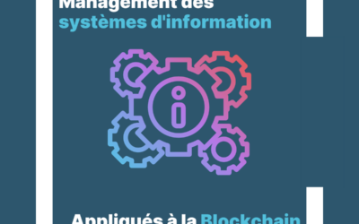 Blockchain et Management des systèmes d’information (SI)