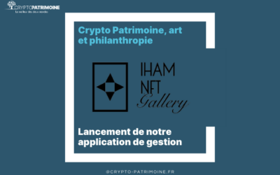 A la galerie IHAM NFT, Crypto Patrimoine, art et philanthropie