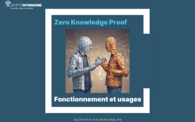 Zero Knowledge Proof : fonctionnement et cas d’usages